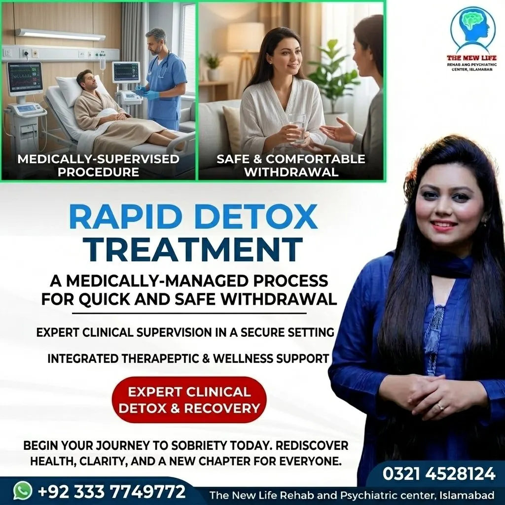 Rapid Detox Treatment in Islamabad, Pakistan: Understanding Safe Detoxification